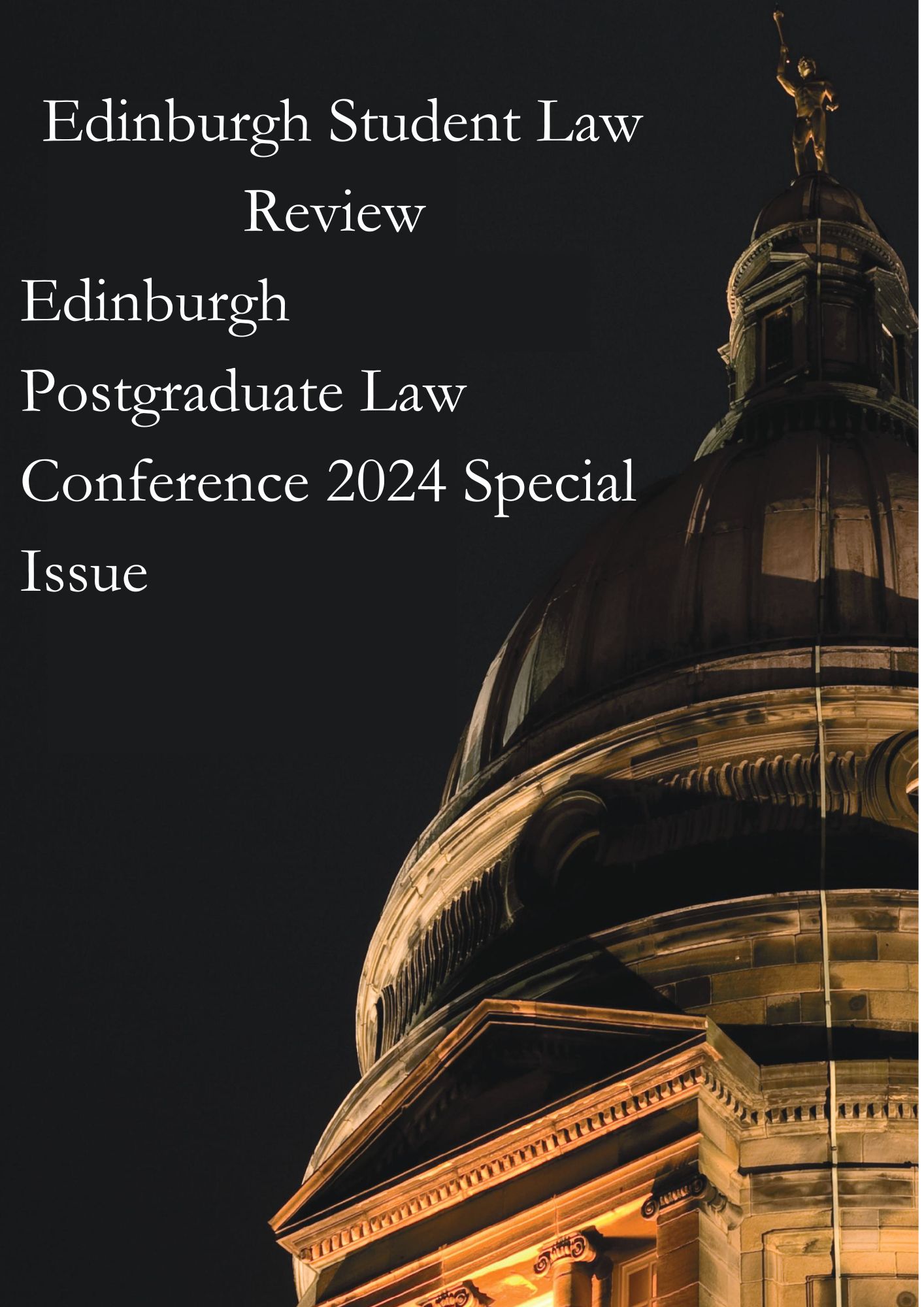 					View Vol. 5 No. 2 (2025): Edinburgh Student Law Review Special Issue: Edinburgh Postgraduate Law Conference 2024
				